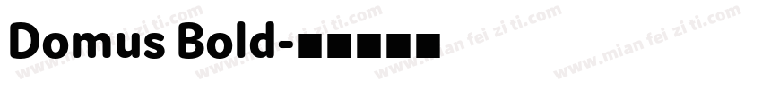 Domus Bold字体转换